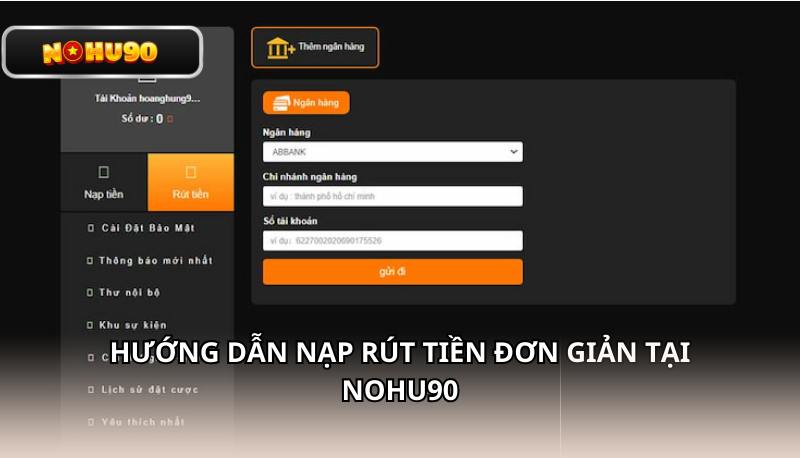 Nạp và rút tiền Nohu90 qua ngân hàng và ví điện tử